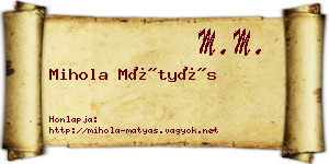 Mihola Mátyás névjegykártya